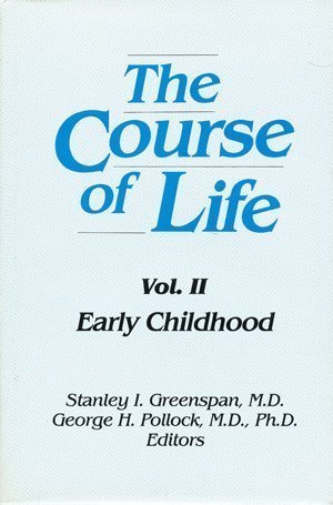 9780823611249: The Course of Life: Early Childhood: 2
