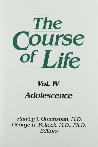 Imagen de archivo de The Course of Life Vol. 4 : Adolescence a la venta por Better World Books: West