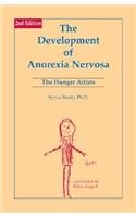 Imagen de archivo de The Development of Anorexia Nervosa: The Hunger Artists a la venta por Irish Booksellers