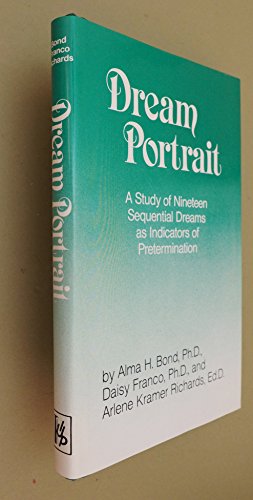 Imagen de archivo de Dream Portrait: A Study of Nineteen Sequential Dreams As Indicators of Pretermination a la venta por BooksRun