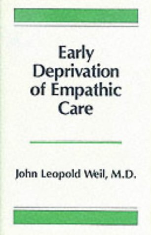 Early Deprivation of Empathic Care