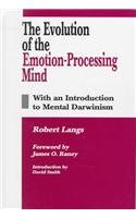 Beispielbild fr The Evolution of the Emotion-Processing Mind: With an Introduction to Mental Darwinism zum Verkauf von Books From California