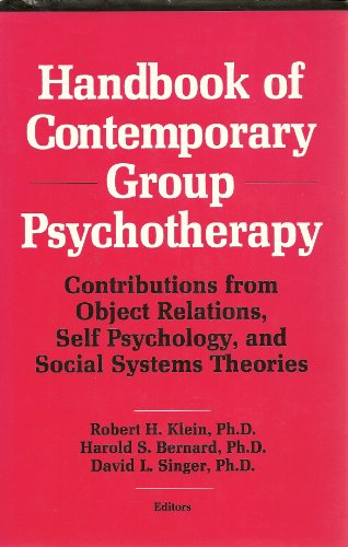 9780823622856: Handbook of Contemporary Group Psychotherapy: Contributions from Object Relations, Self Psychology, and Social Systems Theories