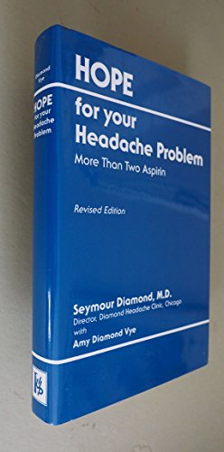 Hope for Your Headache Problem: More Than Two Aspirin (9780823623501) by Diamond, Seymour