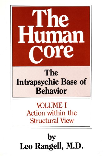 Beispielbild fr The Human Core : The Intrapsychic Base of Behavior zum Verkauf von Better World Books