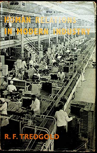 9780823623907: Human Relations in Modern Industry