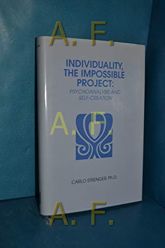 Imagen de archivo de Individuality, the Impossible Project: Pyschoanalysis and Self-Creation a la venta por SecondSale