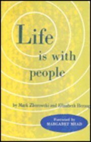 Life Is With People: The Jewish Little-Town of Eastern Europe (9780823630202) by Zborowski, Mark; Herzog, Elizabeth