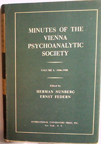 Imagen de archivo de Minutes of the Vienna Psychoanalytic Society, Vol. 1: 1906-1908 a la venta por Solr Books