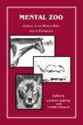 Stock image for Mental Zoo: Animals in the Human Mind and Its Pathology for sale by austin books and more