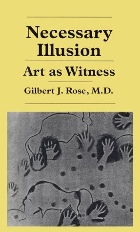 9780823635108: Necessary Illusion: Art as Witness: Resonance and Attunement to Forms and Feelings