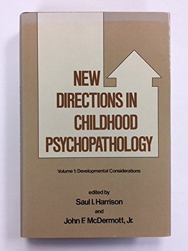 Imagen de archivo de New Directions in Childhood Psychopathology Vol. 1 : Developmental Considerations a la venta por Better World Books: West