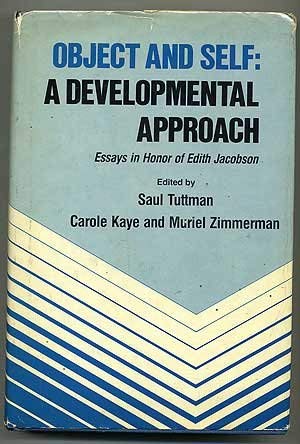 Stock image for Object and Self: A Developmental Approach- Essays in Honor of Edith Jacobson for sale by HPB-Red