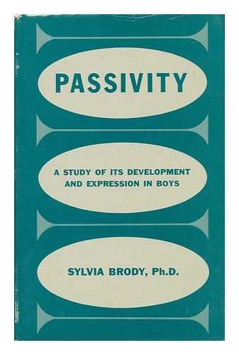 Beispielbild fr Passivity: A Study of Its Development and Expression in Boys zum Verkauf von Wonder Book
