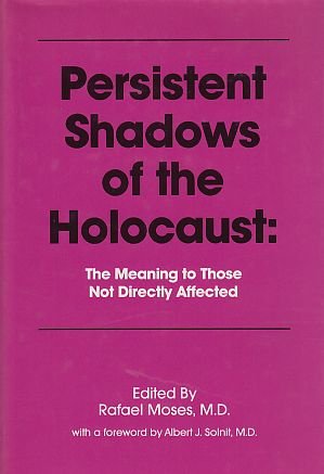 9780823640621: Persistent Shadows of the Holocaust: The Meaning to Those Not Directly Affected
