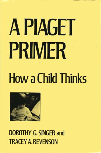 9780823641369: Piaget Primer: How a Child Thinks