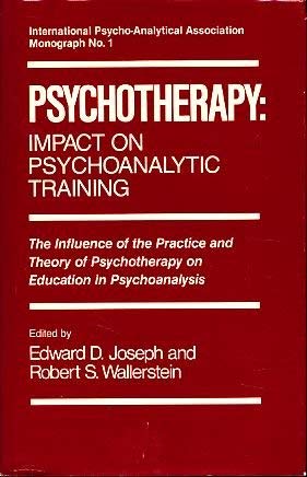 Beispielbild fr Psychotherapy: Impact on Psychoanalytic Training zum Verkauf von Bernhard Kiewel Rare Books