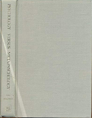 Beispielbild fr Psychology Versus Metapsychology : Psychoanalytic Essays in Memory of George S. Klein zum Verkauf von Better World Books