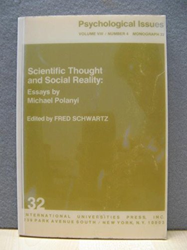 Scientific Thought and Social Reality: Essays (9780823660056) by Polanyi, Michael
