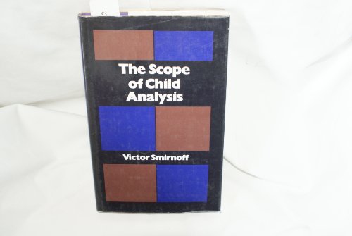 9780823660100: Title: The scope of child analysis