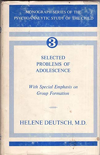 Beispielbild fr Selected Problems of Adolescence : With Emphasis on Group Formation zum Verkauf von Better World Books