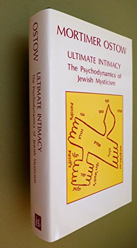 Beispielbild fr Ultimate Intimacy: The Psychodynamics of Jewish Mysticism zum Verkauf von Windows Booksellers