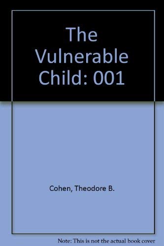 Stock image for The Vulnerable Child for sale by Phatpocket Limited