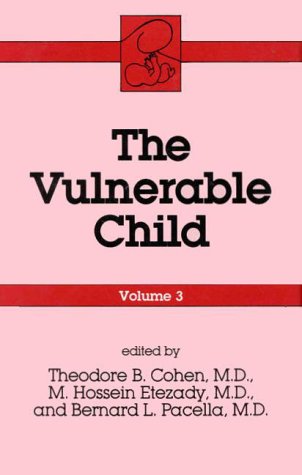 Imagen de archivo de The Vulnerable Child, Volume 3 a la venta por Inquiring Minds