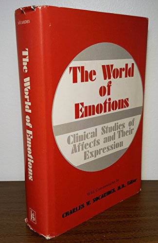 The World of Emotions. Clinical Studies of Affects and Their Expression. - Socarides, Charles W. (Ed.)
