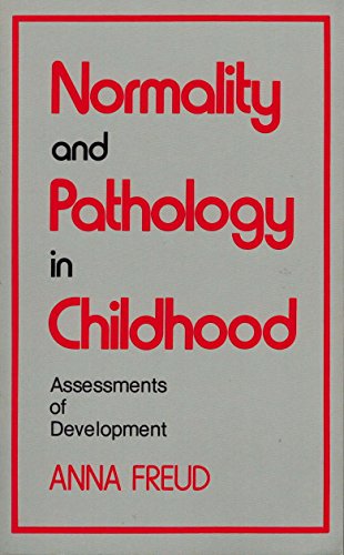 Stock image for Normality & Pathology in Childhood: Assessments of Development for sale by ThriftBooks-Dallas