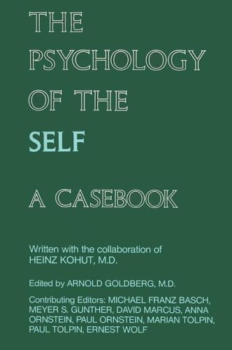 9780823682621: The Psychology of the Self: A Casebook (with Heinz Kohut)