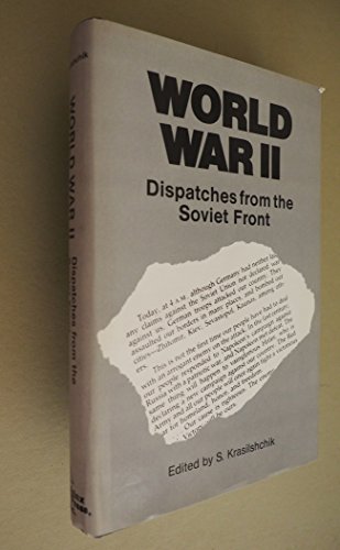 Imagen de archivo de World War II Dispatches from the Soviet Front a la venta por Andre Strong Bookseller