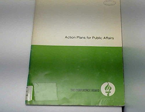 Stock image for Action Plans for Public Affairs: A Research Report from the Conference Board's Division of Management Research (Conference Board Report)