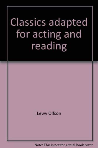 Stock image for Classics Adapted for Acting and Reading for sale by Better World Books: West