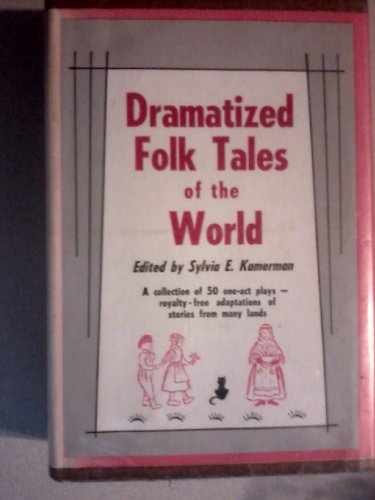 Imagen de archivo de Dramatized Folk Tales of the World a la venta por Bookmarc's