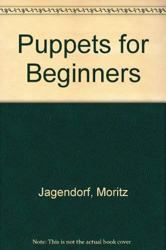 Beispielbild fr Puppets for Beginners zum Verkauf von Wonder Book