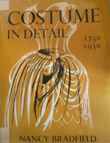Beispielbild fr Costume in Detail: Women's Dress 1730-1930 zum Verkauf von ThriftBooks-Atlanta