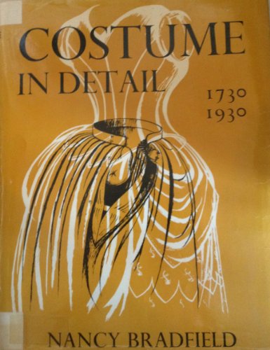 9780823800919: Costume in Detail Women's Dress 1730-1930