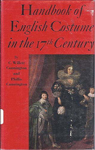 Beispielbild fr Handbook of English Costume in the Seventeenth-Century zum Verkauf von Better World Books: West