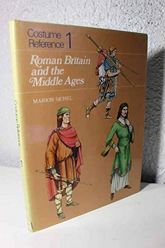 9780823802111: Costume Reference 1: Roman Britain and the Middle Ages