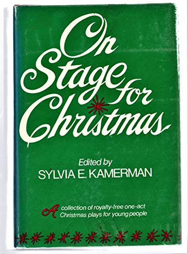 Beispielbild fr On Stage for Christmas A Collection of Royalty-free, One-Act Christmas Plays for Young People zum Verkauf von Virtuous Volumes et al.