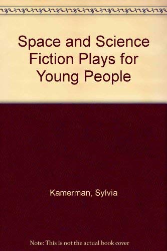 Stock image for Space and Science Fiction Plays for Young People for sale by HPB Inc.