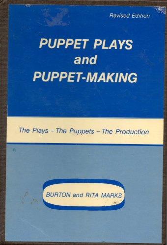 Beispielbild fr Puppet Plays and Puppet Making zum Verkauf von Lot O'Books