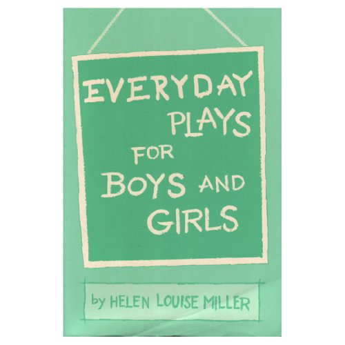 Beispielbild fr Everyday Plays for Boys and Girls zum Verkauf von THE OLD LIBRARY SHOP