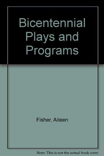 Bicentennial Plays and Programs (9780823802845) by Fisher, Aileen