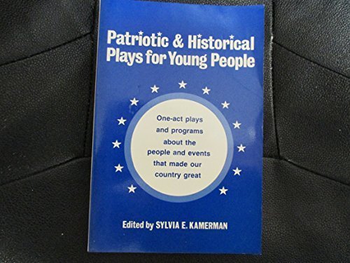 Imagen de archivo de Patriotic and Historical Plays for Young People a la venta por Better World Books