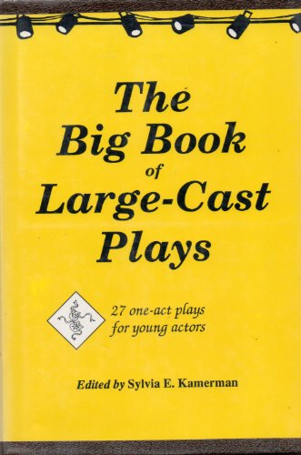 9780823803026: The Big Book of Large-Cast Plays: 27 One-Act Plays for Young Actors