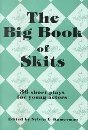 Imagen de archivo de The Big Book of Skits : 36 Short Plays for Young Actors a la venta por Better World Books