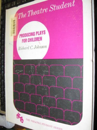 Stock image for Theatre Student : Producing Plays for Children for sale by Better World Books