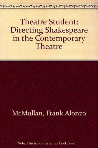 9780823902842: Theatre Student: Directing Shakespeare in the Contemporary Theatre